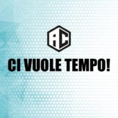 61. Ci Vuole Tempo!
